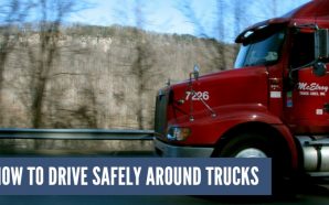 How to Drive Safely Around Trucks